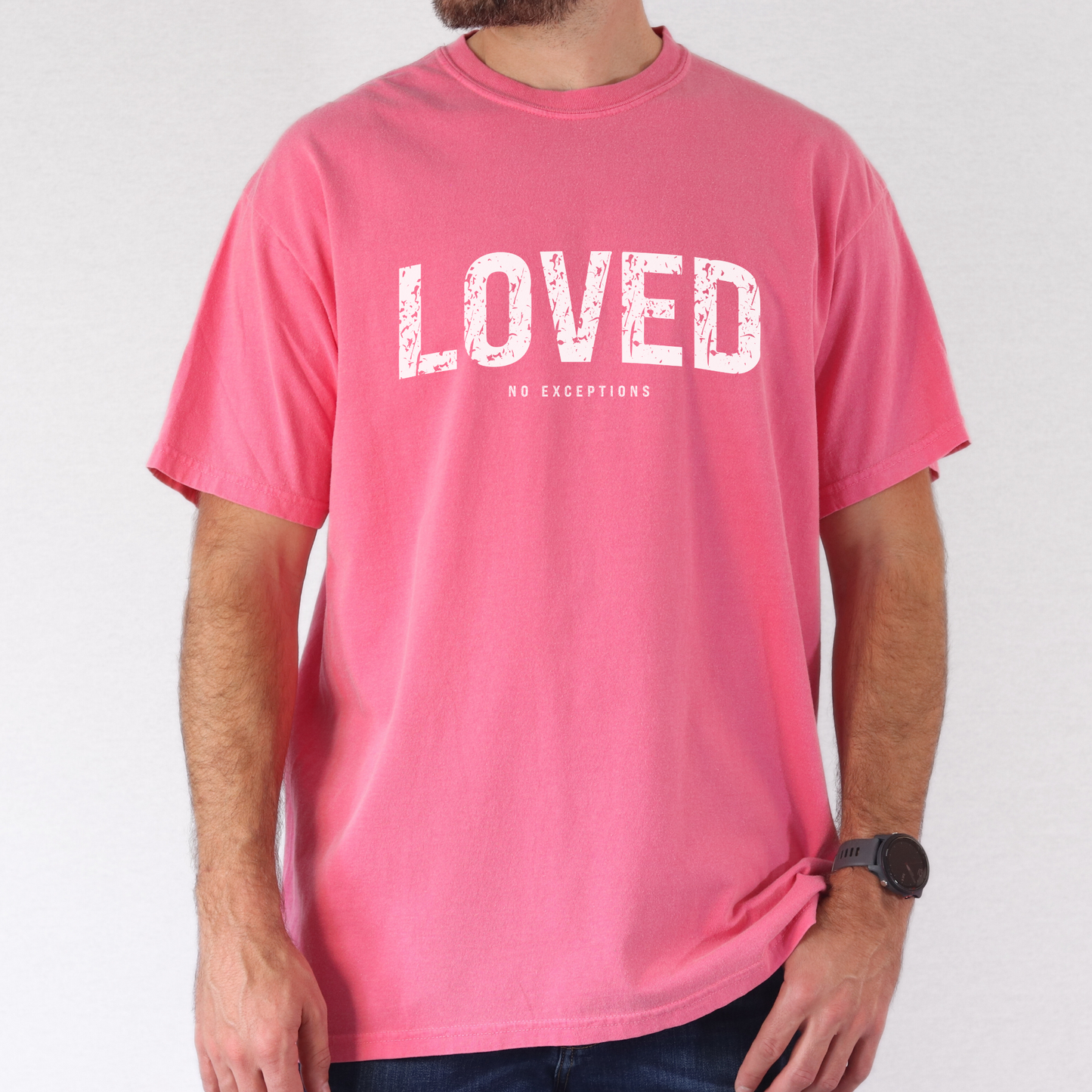 Loved No Exceptions Tee