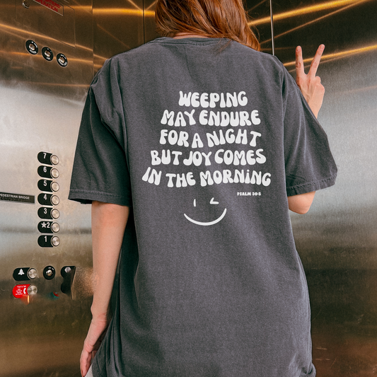 Joy Comes in the Morning Tee